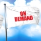 on demand